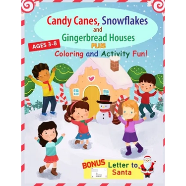 Candy Canes, Snowflakes and Gingerbread Houses PLUS Coloring and Activity Fun