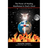 The Power of Healing Manifested in God's Word