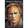 Marlon Brando: A Memoir