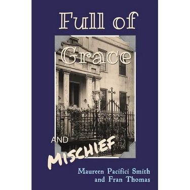 Full of Grace and Mischief