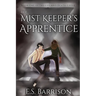 The Mist Keeper's Apprentice