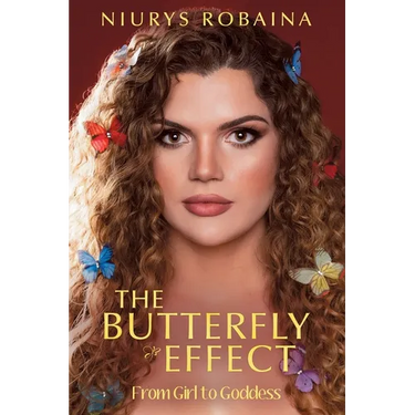 The Butterfly Effect: From Girl to Goddess