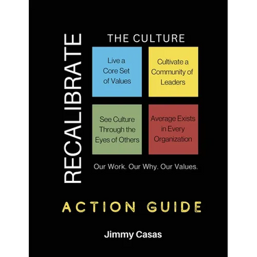 Recalibrate the Culture: Action Guide