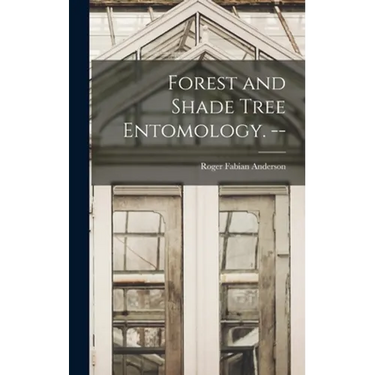 Forest and Shade Tree Entomology. --
