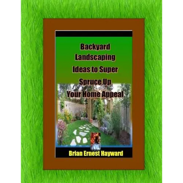 Backyard Landscaping Ideas To Super Spruce Up Your Home Appeal