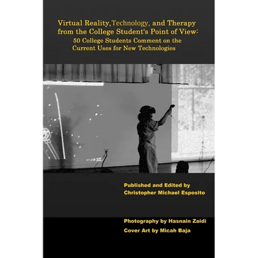 Virtual Reality, Technology, and Therapy from the College Student's Point of View