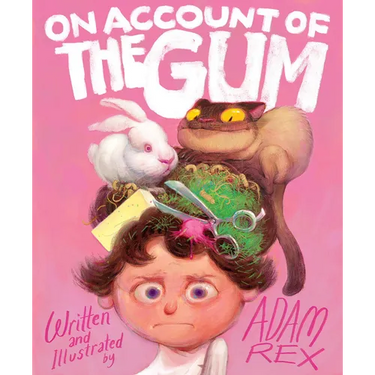 On Account of the Gum