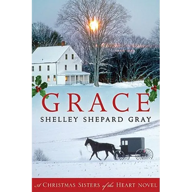Grace: A Christmas Sisters of the Heart Novel