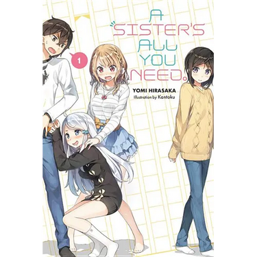 A Sister's All You Need., Vol. 1 (Light Novel): Volume 1