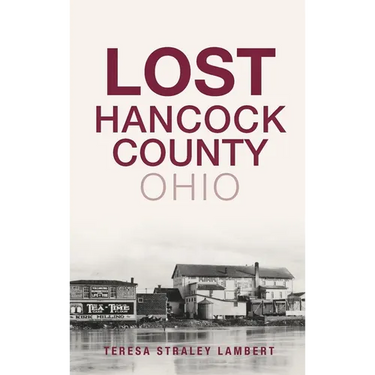 Lost Hancock County, Ohio