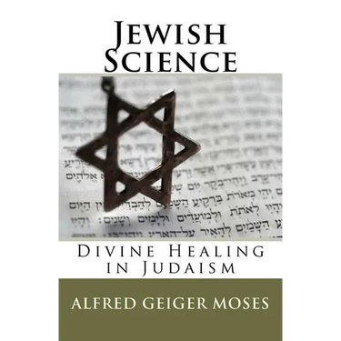 Jewish Science: Divine Healing in Judaism