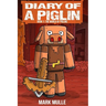 Diary of a Piglin Book 1: The World of Piglins
