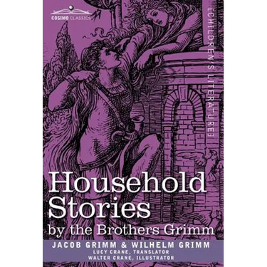 Household Stories by the Brothers Grimm