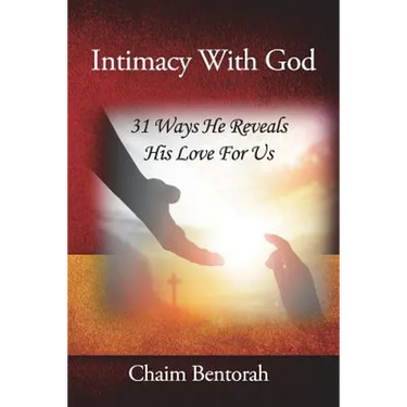 Intimacy With God: 31 Ways He Reveals His Love for Us