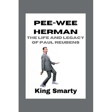 Pee-wee Herman: The Life and Legacy of Paul Reubens