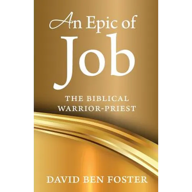An Epic of Job - The Biblical Warrior Priest