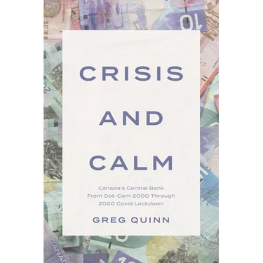 Crisis and Calm: Canada's Central Bank From Dot-Com 2000 Through 2020 Covid Lockdown