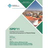 ISPD 11 Proceedings of the 2011 ACM/SIGDA International Symposium on Physical Design