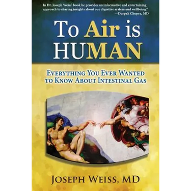 To 'Air' is Human: Everything You Ever Wanted To Know About Intestinal Gas