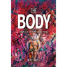 The Body: Volume 2 of The Human Garage Trilogy