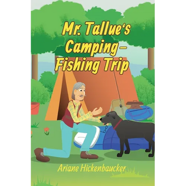Mr. Tallue's Camping-Fishing Trip