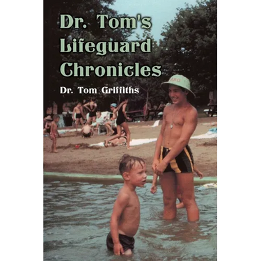 Dr. Tom's Lifeguard Chronicles