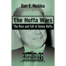 The Hoffa Wars: The Rise and Fall of Jimmy Hoffa