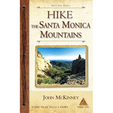 Hike the Santa Monica Mountains: Best Day Hikes in the Santa Monica Mountains National Recreation Area