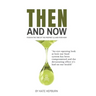 Then and Now. Food in the Time of the Prophet and Food Now