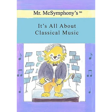Mr. McSymphony's It's All About Classical Music