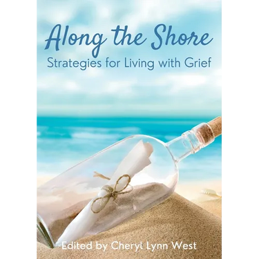 Along the Shore: Strategies for Living with Grief
