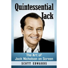 Quintessential Jack: The Art of Jack Nicholson on Screen