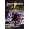 The Eight Heroes of Old Tommy Kent The Time Warden