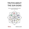 Truths about the Sun Signs: Deepen your understanding of Sun signs based on Jyotish classic Jataka Parijata