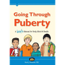 Going Through Puberty: A Boy's Manual for Body, Mind & Health