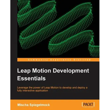 Leap Motion Development Essentials