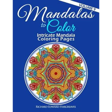 Mandalas to Color - Intricate Mandala Coloring Pages: Advanced Designs