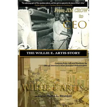 From Jim Crow to CEO: The Willie E. Artis Story
