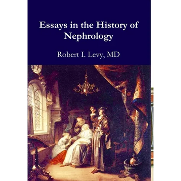 Essays in the History of Nephrology