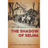 The Shadow of Selma