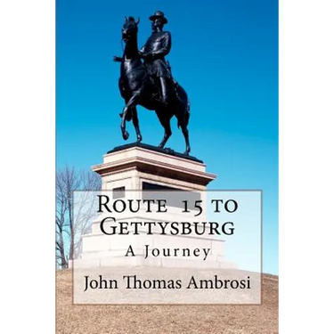Route 15 to Gettysburg: A Journey