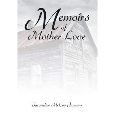 Memoirs of Mother Love