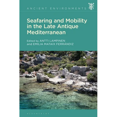 Seafaring and Mobility in the Late Antique Mediterranean