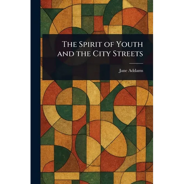 The Spirit of Youth and the City Streets