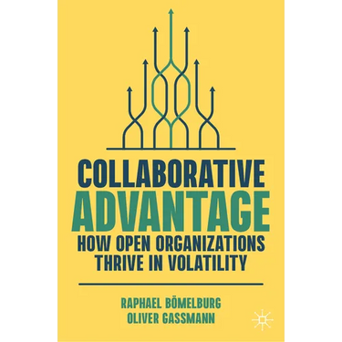 Collaborative Advantage: How Open Organizations Thrive in Volatility