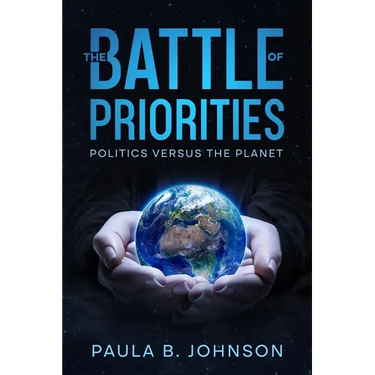 The Battle of Priorities: Politics versus The Planet