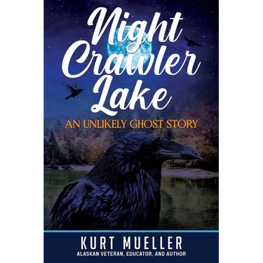 Night Crawler Lake: An Unlikly Ghost Story