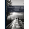 American Education; Volume 10