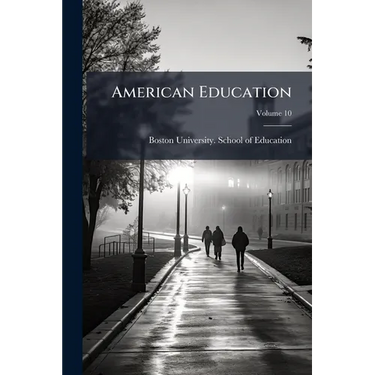American Education; Volume 10