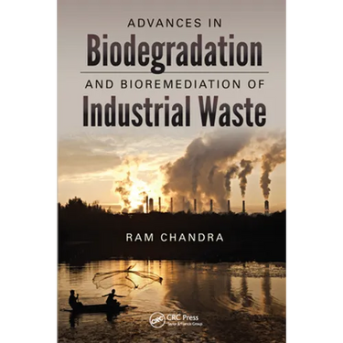 Advances in Biodegradation and Bioremediation of Industrial Waste